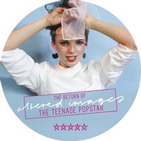 The Return of The Teenage PopStar (rsd 22)