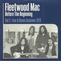 Before the Beginning Vol 2: Live & Demo Sessions 1970