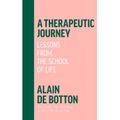A Therapeutic Journey : Lessons from the School of Life