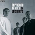 Hurricane: The Best Of The Prisoners (repress)