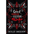 A GOOD GIRL’S GUIDE TO MURDER (COLLECTORS EDITION)