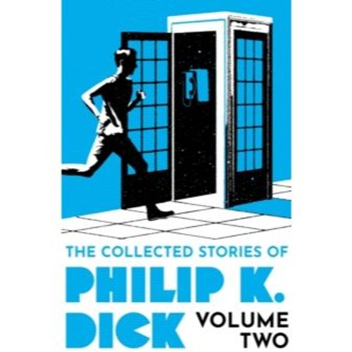 Philip K Dick The Collected Stories Of Philip K Dick Volume 2 Resident