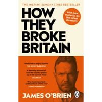 How They Broke Britain (paperback edition)