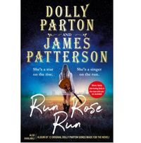 RUN, ROSE, RUN (Book with james patterson)