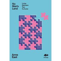 No Man's Land : Living Between Two Cultures