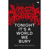 Tonight It's a World We Bury : Black Metal, Red Politics