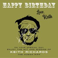 Happy Birthday-Love, Keith : On Your Special Day, Enjoy the Wit and Wisdom of Keith Richards, the Human Riff : 12