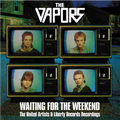 WAITING FOR THE WEEKEND - THE UNITED ARTISTS AND LIBERTY RECORDINGS (2021 reissue)