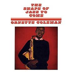 The Shape Of Jazz To Come (second records edition)