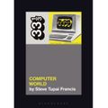 Computer World - 33 1/3 by Steve Tupai Francis