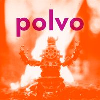 Polvo (2022 Reissue)