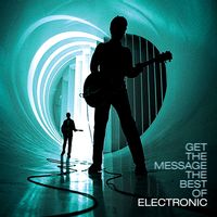 Get The Message - The Best Of Electronic (2023 reissue)