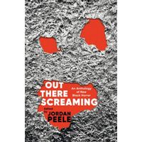 Out There Screaming – An Anthology Of New Black Horror