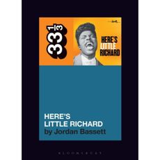 Little Richard's Here's Little Richard (33 1/3 book)