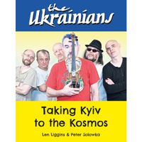 The Ukrainians: Taking Kyiv to the Kosmos