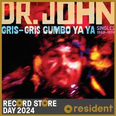 Gris-Gris Gumbo Ya Ya: Singles 1968–1974 (RSD 24)