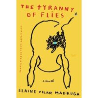 The Tyranny of Flies: A Novel