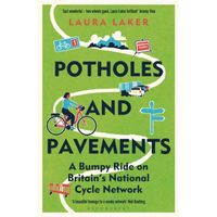Potholes and Pavements: A Bumpy Ride on Britain’s National Cycle Network