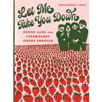 Let Me Take You Down : Penny Lane and Strawberry Fields Forever