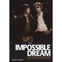 The Impossible Dream : The Story of Scott Walker and the Walker Brothers