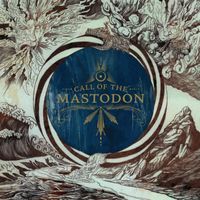 CALL OF THE MASTODON (2022 REPRESS)
