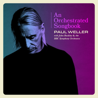 An Orchestrated Songbook - Paul Weller with Jules Buckley & the BBC Symphony Orchestra