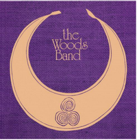 THE WOODS BAND: REMASTERED EDITION (2021 Reissue)