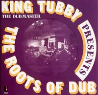 The Roots Of Dub (2021 Reissue)