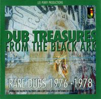 DUB TREASURES FROM THE BLACK ARK