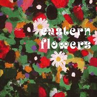 Eastern Flowers (2024 Repress)