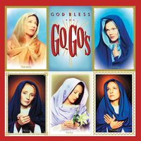 GOD BLESS THE GO-GO’S (2021 reissue)