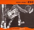 Come Away With ESG (2020 reissue)