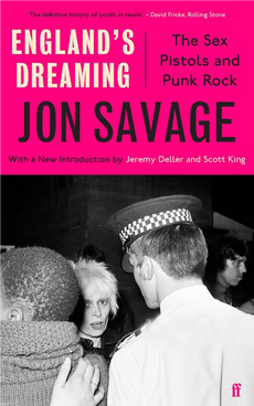 England's Dreaming : the sex pistols and punk rock (2021 reprint)
