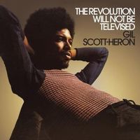 THE REVOLUTION WILL NOT BE TELEVISED (2017 reissue)