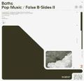 Pop Music/False B-Sides II