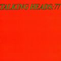 Talking Heads: 77  (2020 reissue)