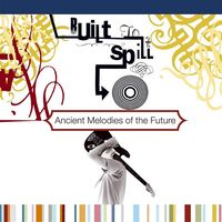 ancient melodies of the future (2015 reissue)