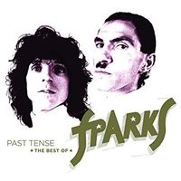 Past Tense – The Best of Sparks