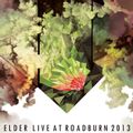 LIVE AT ROADBURN 2013 (2021 Reissue)