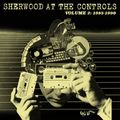 SHERWOOD AT THE CONTROLS / VOLUME 2:1985 - 1990