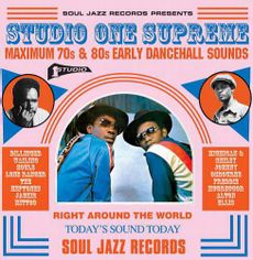 STUDIO ONE Supreme: Maximum 70s and 80s Early Dancehall Sounds