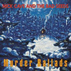 Murder Ballads (2015 reissue)