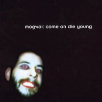 come on die young (reissue)