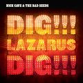 Dig, Lazarus, Dig!!! (vinyl reissue)