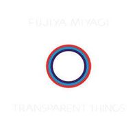 Transparent Things (2017 reissue)