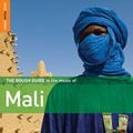 The Rough Guide to the Music of Mali: Second Edition