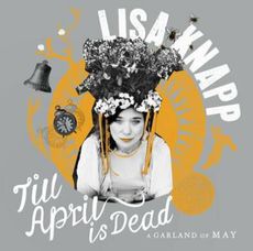 Till April Is Dead - A Garland Of May