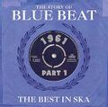 the story of blue beat - the best in ska 1961 Pt.1