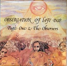 Observation Of Life Dub (2016 reissue)