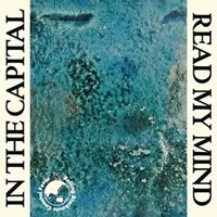 In The Capital / Read My Mind